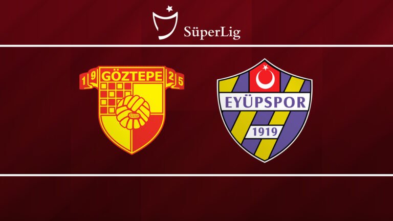 Maç görseli: Göztepe – Eyüpspor Maçı İzle | Saat Kaçta, Hangi Kanalda, Hava Nasıl?