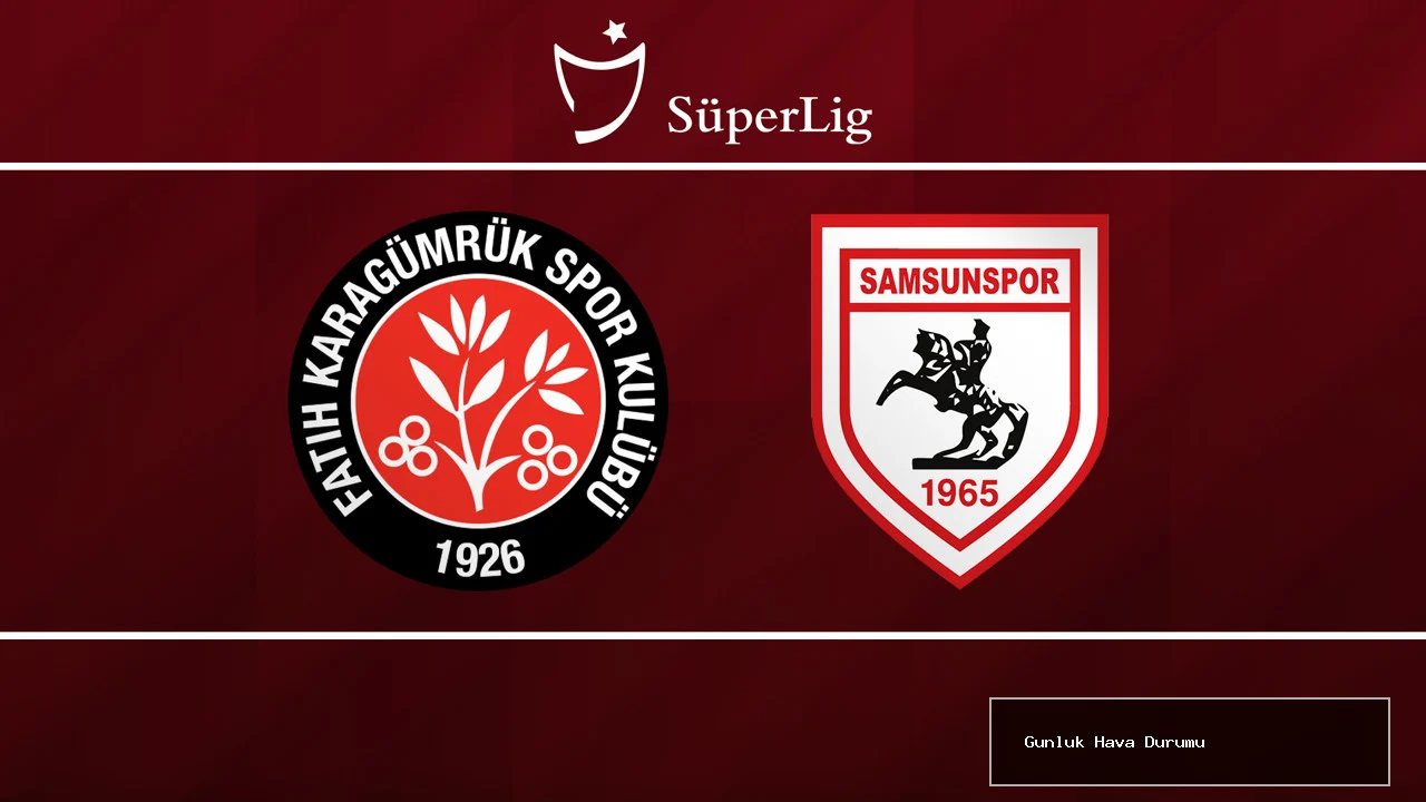 Fatih Karagümrük - Samsunspor 2026-02-22